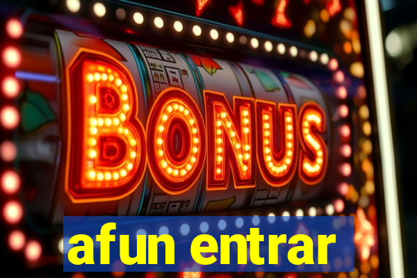 afun entrar